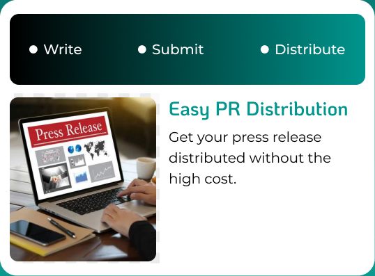 Easy PR distribution: write, submit and distribute your press release without the high cost.